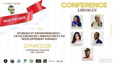 Le 29 Mai - Conférence LIBOMAN : Etudiant et Entrepreneuriat : catalyseurs de l'innovation et du développement durable