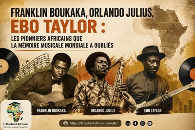 Franklin Boukaka, Orlando Julius, Ebo&nbsp;Taylor :&nbsp;les&nbsp;pionniers&nbsp;africains de la&nbsp;mémoire&nbsp;musicale&nbsp;mondiale